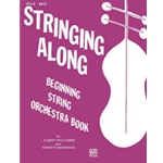 Stringing Along: Beginning String Orchestra Book