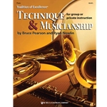 Tradition of Excellence: Technique & Musicianship
